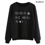 You Are My Sun My Moon And All My Stars Sweatshirt