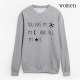 You Are My Sun My Moon And All My Stars Sweatshirt